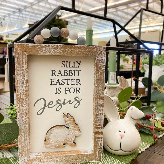 Silly Rabbit, Easter is for Jesus Sign available at Quilted Cabin Home Decor.