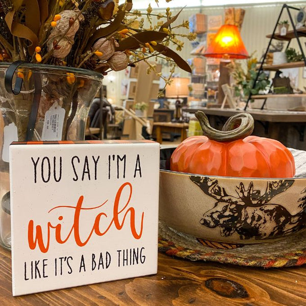 I'm a Witch Halloween Box Sign available at Quilted Cabin Home Decor.