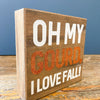Oh My Gourd Fall Sign available at Quilted Cabin Home Decor.