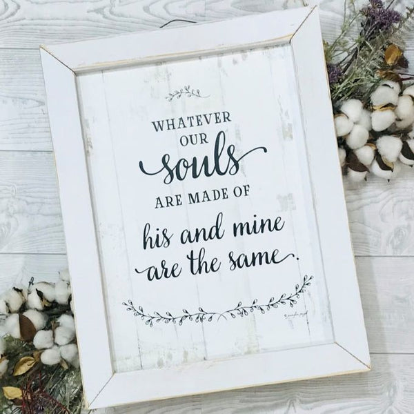 Our Souls Are the Same Framed Art Sign available at Quilted Cabin Home Decor.