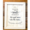 Our Souls Are the Same Framed Art Sign available at Quilted Cabin Home Decor.