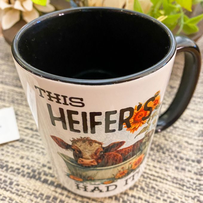 This Heifer's Had It Mug available at Quilted Cabin Home Decor.