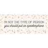 I'm not the type of person you should put on speaker phone block sign available at Rustic Ranch Furniture in Airdrie