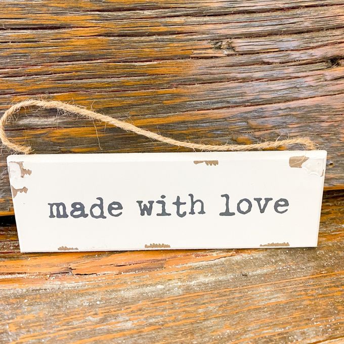 Made With Love Hanging Sign available at Quilted Cabin Home Decor.