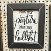 Not My Pasture Framed Print available at Quilted Cabin Home Deco