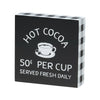 Hot Cocoa Served Fresh Box Sign available at Quilted Cabin Home Decor.