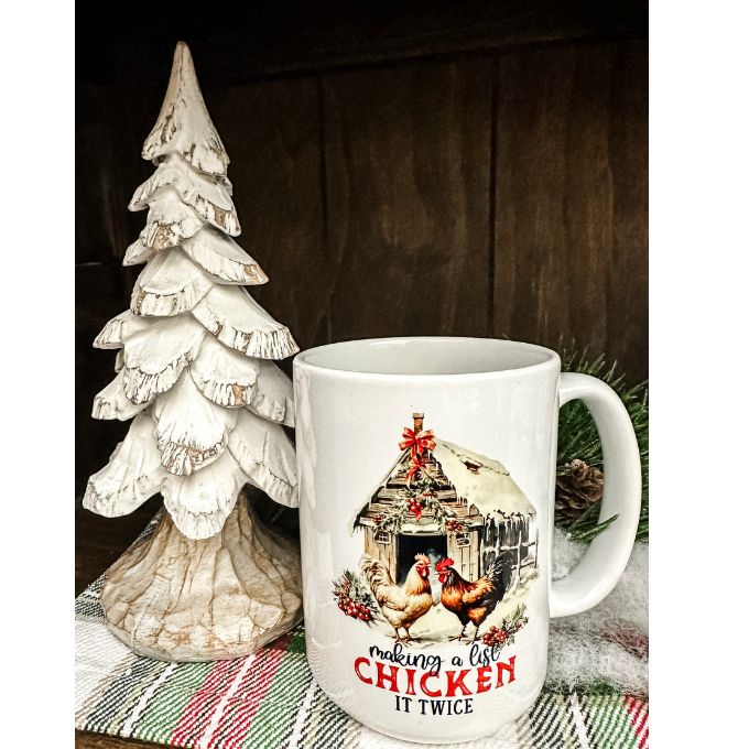 Making a List Chicken it Twice Mug available at Quilted Cabin Home Decor.