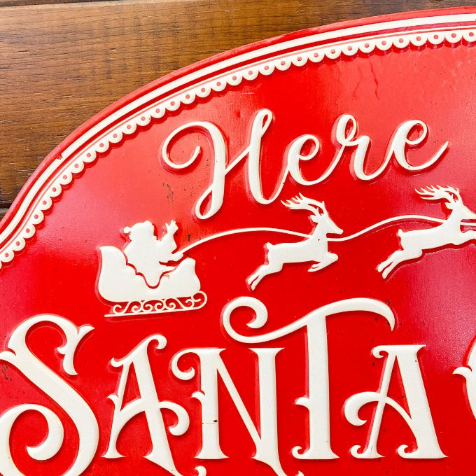 Here Comes Santa Claus Metal Sign available at Quilted Cabin Home Decor.