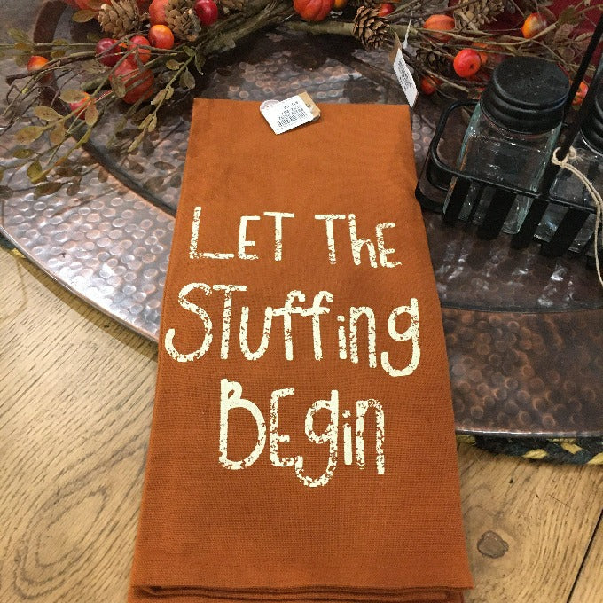 Let the Stuffing Begin Dish Towel available at Quilted Cabin Home Decor.