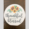 Thankful & Blessed Sunflower Round Block Sign available at Quilted Cabin Home Decor.