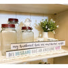 My Husband Has an Awesome Wife Shelf Sign - Two Styles available at Quilted Cabin Home Decor