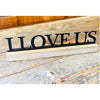 I Love Us Sign available at Quilted Cabin Home Decor.