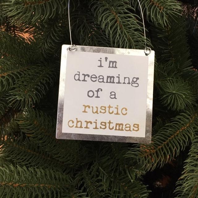 I'm Dreaming of a Rustic Christmas Ornament available at Quilted Cabin Home Decor.