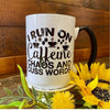 I Run on Caffeine Chaos and Cuss Words Mug available at Quilted Cabin Home Decor.