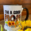 I'm a Good Mom - But I Cuss a Little Mug available at Quilted Cabin Home Decor