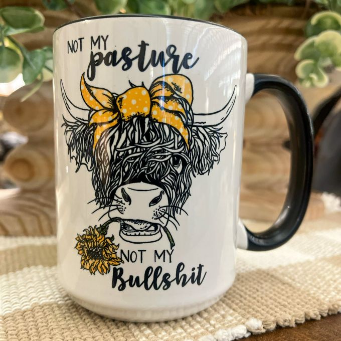 Not My Pasture Mug available at Quilted Cabin Home Decor.