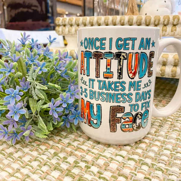 Attitude Mug available at Quilted Cabin Home Decor.