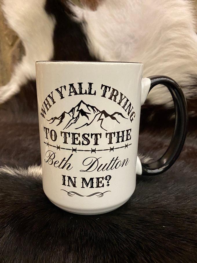 beth dutton coffee cup Test the Beth Dutton Mug – Quilted Cabin