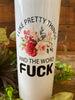 This is a white enamel coated stainless steel water, so it looks shiney! The water bottle comes with a reusable straw and is imprinted on both sides with a picture of a pink and cream colour flowers and the words - I like pretty things and the word Fuck. The words are printed in black.