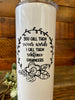 A white tumbler style water bottle with straw that says You call them swear words, I call them sentence enhancers.