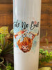 This is a white enamel coated stainless steel water, so it looks shiney! The water bottle comes with a reusable straw and is imprinted on both sides with a picture of a water-colour painted highland cow with a kerchief in its hair. Printed above the picture are the words Take no bull. The words are printed in black.