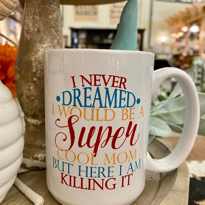 Super Cool Mom Mug available at Quilted Cabin Home Decor