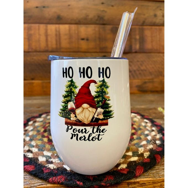 Ho Ho Ho Pour the Merlot Wine Tumbler with Straw available at Quilted Cabin Home Decor